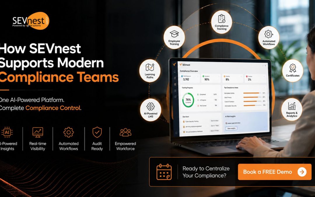 How SEVnest Supports Modern Compliance Teams